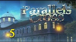 Parallels Cross - Walkthrough Part 5
