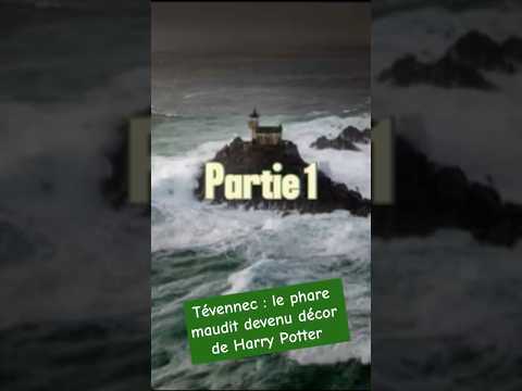 Tévennec : le phare maudit devenu lieu de tournage d'Harry Potter