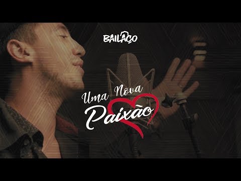 GRUPO BAILAÇO - UMA NOVA PAIXÃO