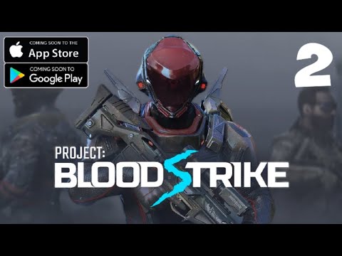 Project Bloodstrike Gameplay part 2| XORTIN
