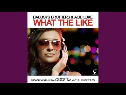 What The Like (Vova Baggage Remix)
