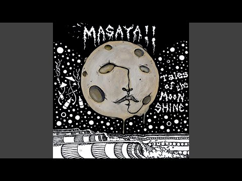 Tales Of A Moonshine - Masaya