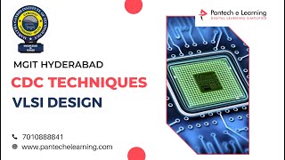 CDC Techniques | VLSI Design | MGIT Hyderabad