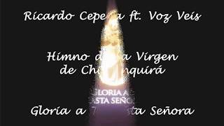 Ricardo Cepeda ft.  Voz Veis - Gloria a Ti Casta Señora