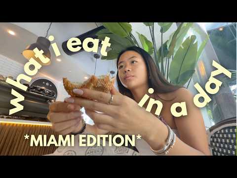WHAT I EAT IN A DAY AS A 17 YR OLD *MIAMI EDITION*