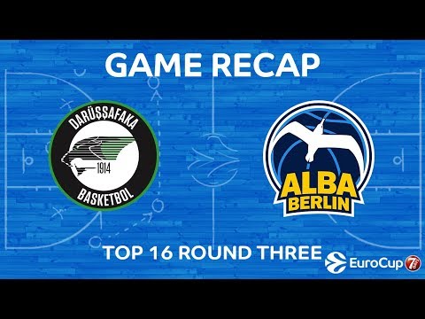 Highlights: Darussafaka Istanbul - Alba Berlin