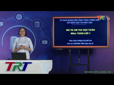 Toán lớp 1- Em vui học toán - HueTV