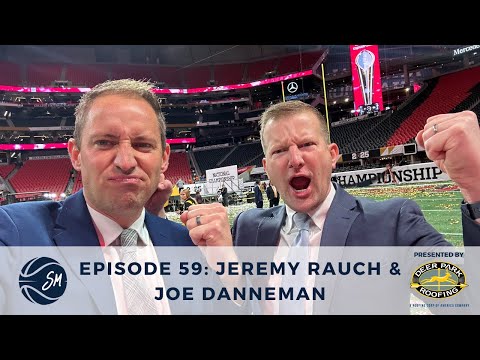 Episode 59: Jeremy Rauch and Joe Danneman