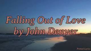 Falling Out of Love by John Denver | LYRICS