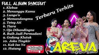 Download lagu Full Album AREVA Musik || Terbaru (Klebus, Tetek Ati, Gedang Klutuk, Lungo'o) mp3