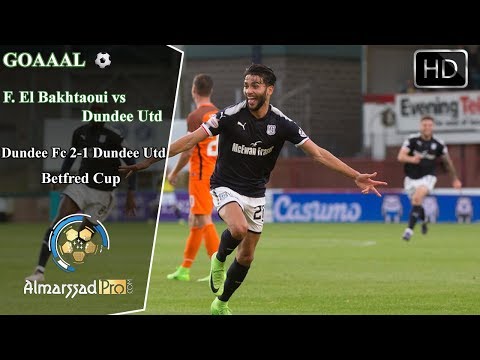 Amazing Goal Fayssal El Bakhtaoui vs Dundee Utd 09.08.2017 HD