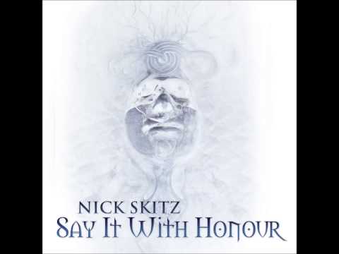 Nick Skitz - Say It With Honour (Cash Maraud Remix)
