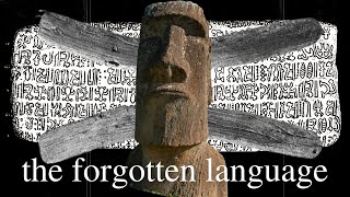 The forgotten language of Easter Island