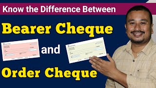 Difference between Order and Bearer Cheque explained | Different types of cheque | What is Cheque