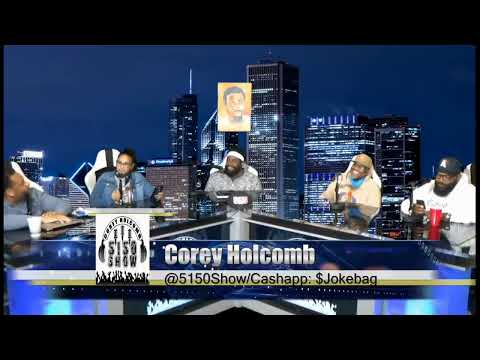 The Corey Holcomb 5150 Show 5/12/2020