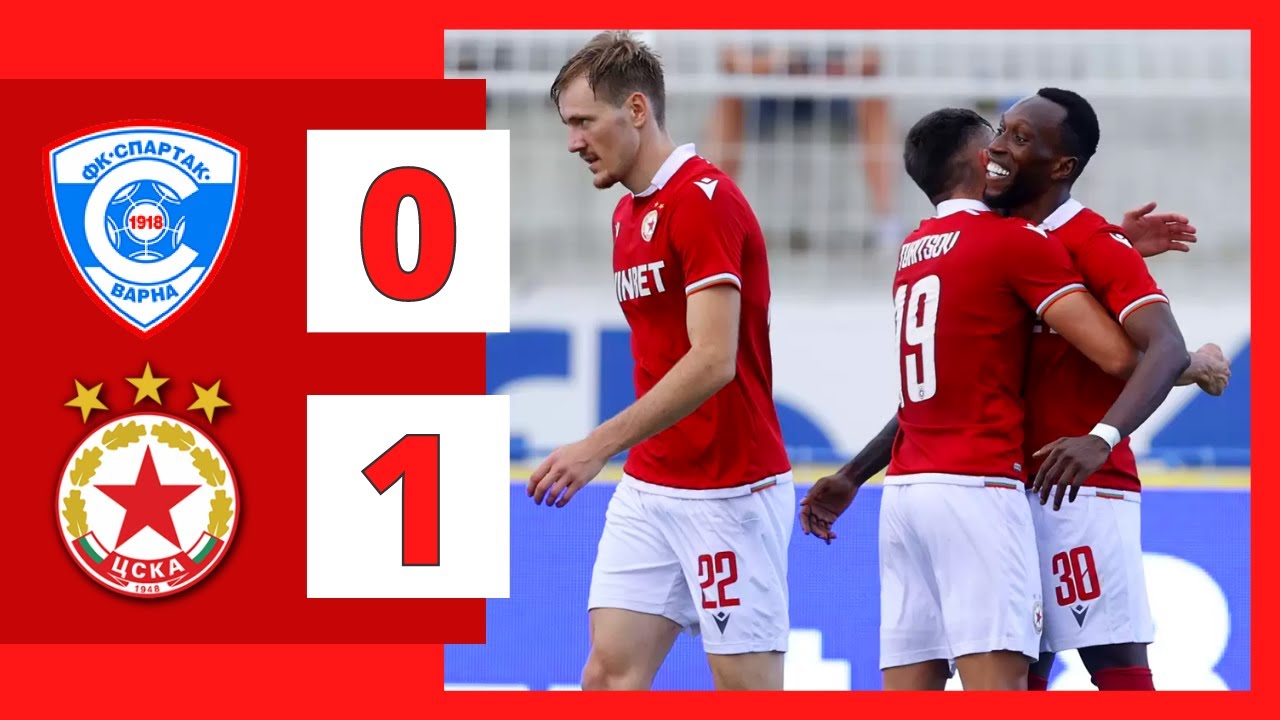 Spartak Varna vs CSKA Sofia highlights