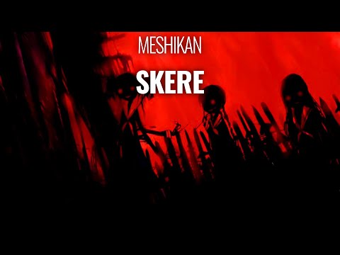 MESHIKAN - Skere
