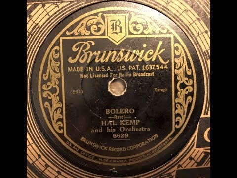 Hal Kemp and His Orchestra - Bolero (Ravel)