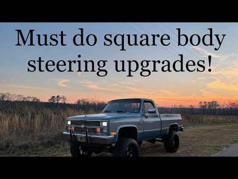 Must do square body steering/suspension upgrades