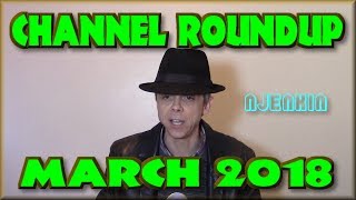 Channel Roundup March 2018 !! - njenkin Retrogaming Channel
