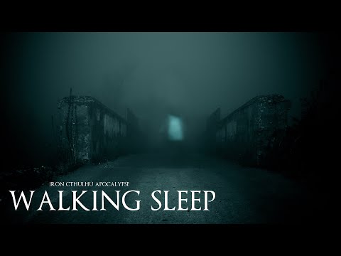Walking Sleep (10 + Hours Dark Ambient)