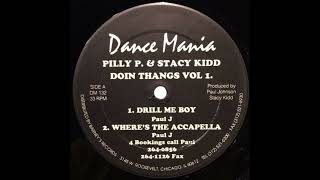 Pilly P (Paul Johnson) - Drill Me Boy (Doin Thangs Vol 1 - Dance Mania/1995)