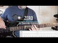 Smashing Pumpkins - Zero (Bass Cover with Tabs in Video)