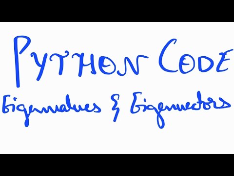 Python Code To Find Eigenvalues And Eigenvectors Python Eigenvalues Eigenvectors