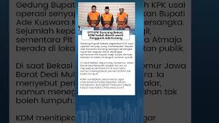 KDM Soroti OTT KPK di Bekasi, Singgung Kembali Pesan untuk Pengganti Ade Kunang