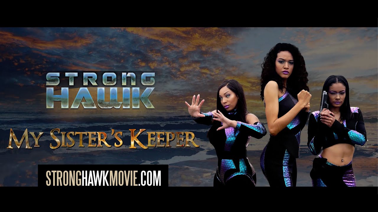 Strong Hawk: My Sister's Keeper Teaser Trailer