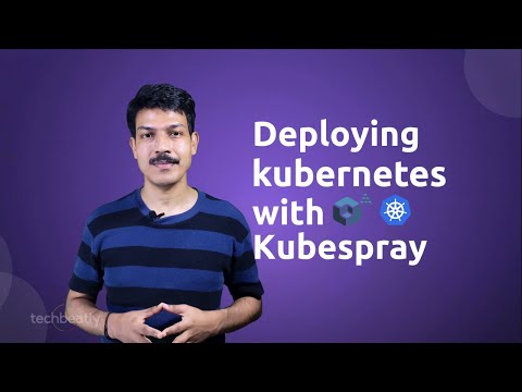 Deploying Kubernetes with Kubespray | #kubernetes #kubespray | techbeatly