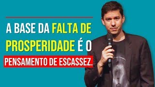 A Base Da Falta De Prosperidade É O Pensamento De Escassez…