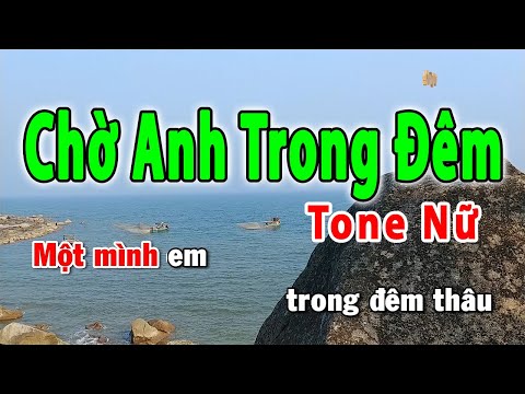 Chờ Anh Trong Đêm Karaoke Tone Nữ | Huy Hoàng Karaoke