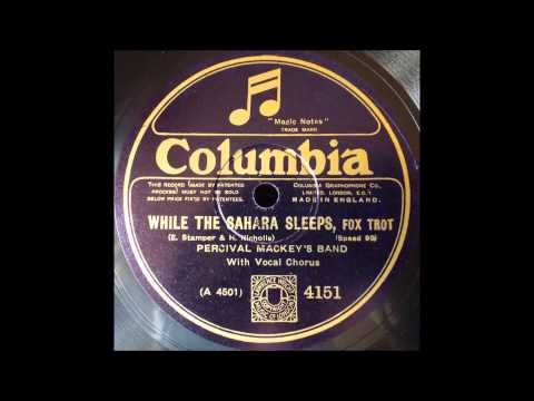 While the Sahara sleeps, Percival Mackey's Band, 1926