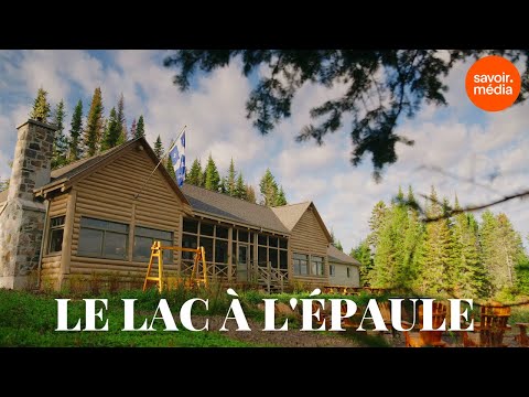Le lac à l'Épaule - Les lieux de pouvoir au Québec