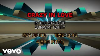 Conway Twitty - Crazy In Love (Karaoke)