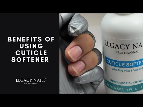 Benefits of using LEGACY NAILS cuticle softeners| LEGACY NAILS