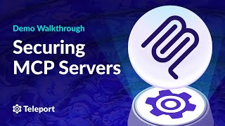 How to Secure MCP Servers | A Walkthrough