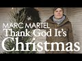 Marc Martel Thank God It S Christmas