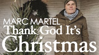 Marc Martel - Thank God It&#39;s Christmas