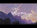 Mata Sa Mata 7th Lyric Video