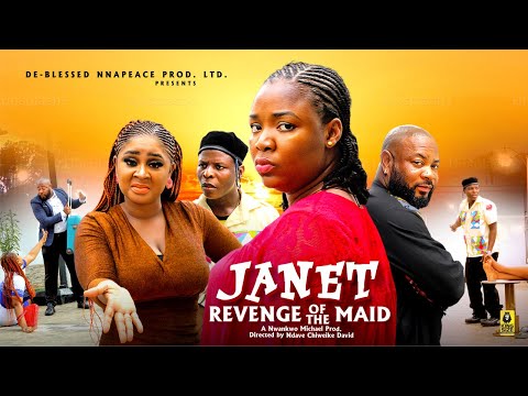 JANET REVENGE THE OF MAID (SEASON 1) EKENE UMENWA, OLKU KIZZY MICHAEL 2025 NIGERIA MOVIE #trending