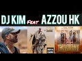 Dj Kim - Anaya Chaoui feat Azzou HK (Clip officiel)