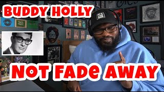 Buddy Holly - Not Fade Away | REACTION