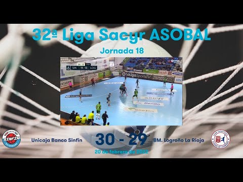 32ª Liga Sacyr ASOBAL J18: Unicaja Banco Sinfín - BM. Logroño La Rioja 30-29