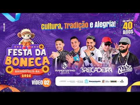 Festa da Boneca 2026 (A Turma da Bregadeira) em Baianópolis BA