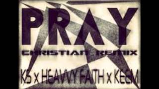 Gilbere Forte - &quot;PRAY&quot; (Christian Remix)