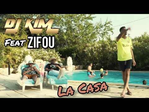 DJ Kim Ft. Zifou - La Casa (Clip Officiel) #zifou #lacasa #maroc