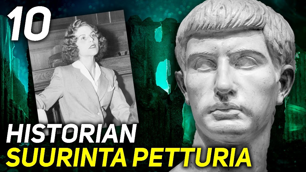10 HISTORIAN SUURINTA PETTURIA