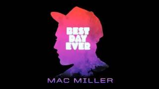 Life Ain&#39;t Easy - Mac Miller Best Day Ever